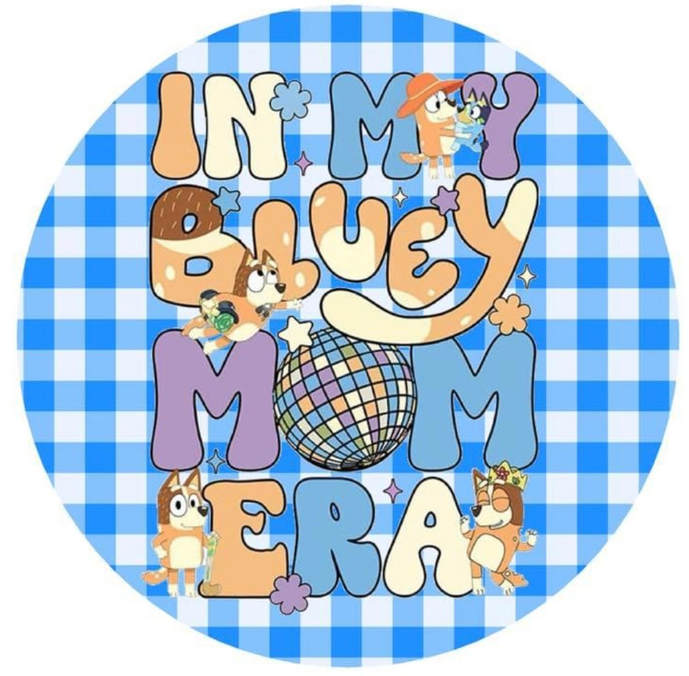 Bluey Mama Circle