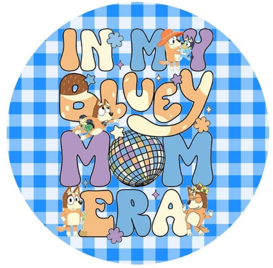 Bluey Mama Circle
